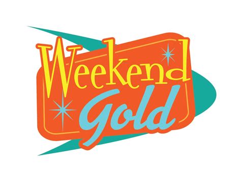 Weekend Gold .